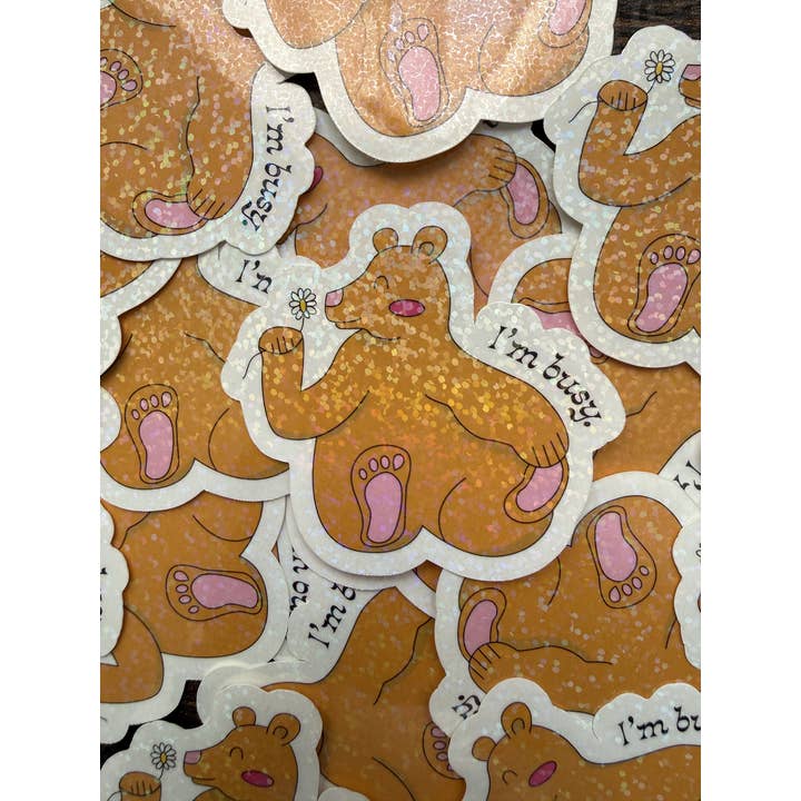 Holographic “I’m Busy” Bear Sparkly Sticker for wholesale by By Danielle Witten