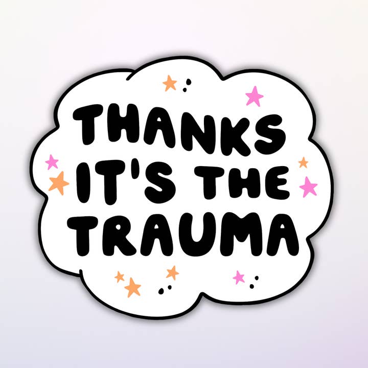 Gracias, son las pegatinas de "It's the Trauma". para venta al por mayor de Ashlish Designs