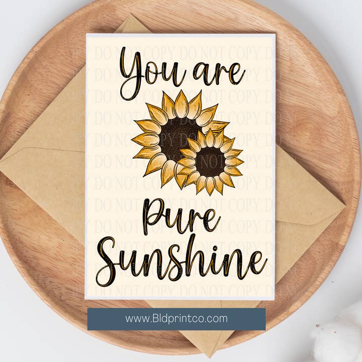 You Are Pure Sunshine for wholesale by BLD Print Co