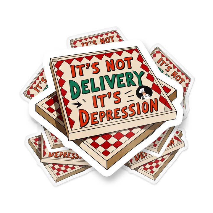 It’s Not Delivery It’s Depression Funny Meme Vinyl Sticker for wholesale by Sticker Bull