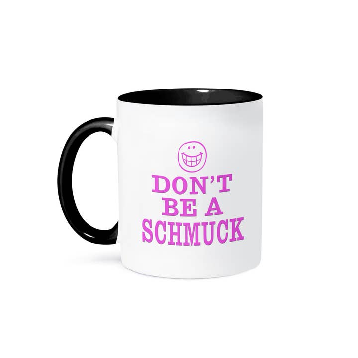 3dRose - Wholesale Coffee Mug - 3dRose, Image of Words Dont Be A Schmuck, Mug