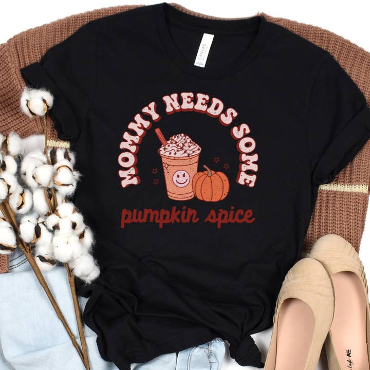 Mama Needs Some Pumpkin Spice Shirt for wholesale by Wild & Untamed Designs