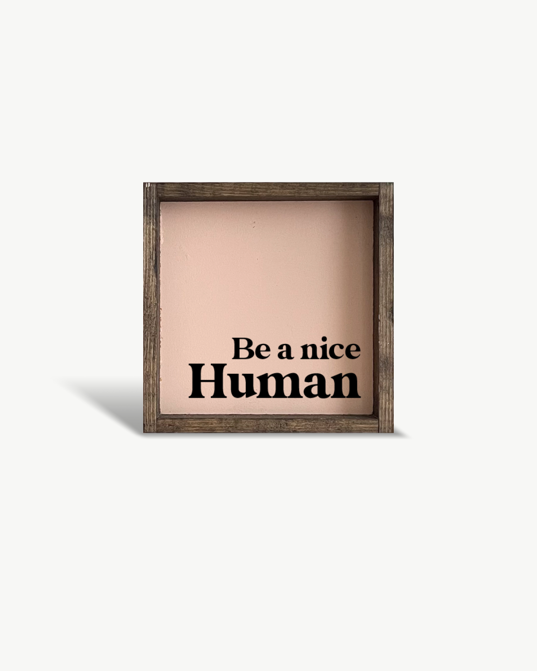 Williamraedesigns - Wholesale Art Print - Be A Nice Human Framed Print - Modern Positive Wall Art11