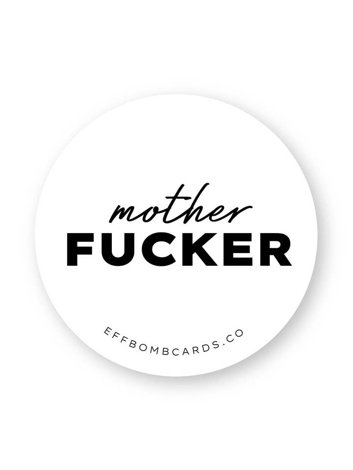 Mother Fucker - Sticker for wholesale by EFFbombcards