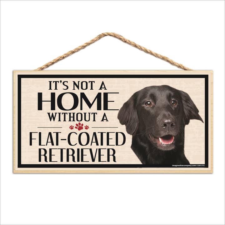 Panneau en bois « It's Not a Home Without a Flat Retriever » pour la vente par Imagine This Company