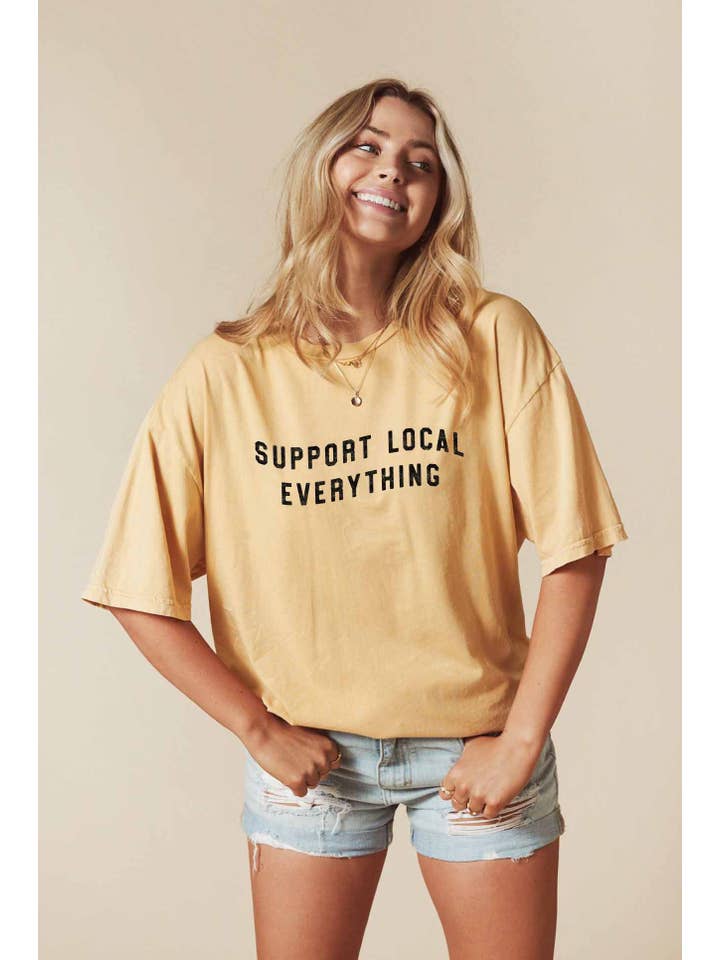 OAT COLLECTIVE - Wholesale Screen Printed T-Shirt - Women's - SUPPORT LOCAL EVERYTHING Mineral Washed Graphic Top