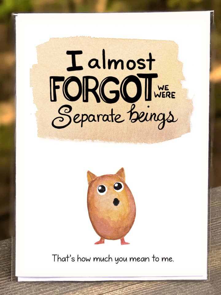 Carte de vœux - J'ai presque oublié que nous étions des êtres séparés pour la vente par See Your Joy PDX