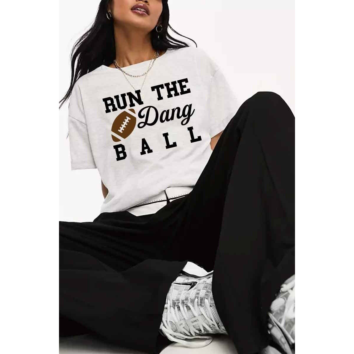 crashangel.us - Wholesale Screen Printed T-Shirt - Women's - RUN THE DANG BALL WOMEN GRAPHIC TEE2