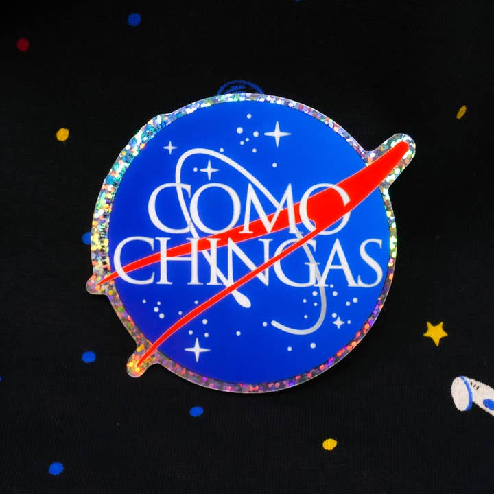 PARTIMEWORKS - Wholesale Sticker - Como Chingas (NASA) 3" Sticker3
