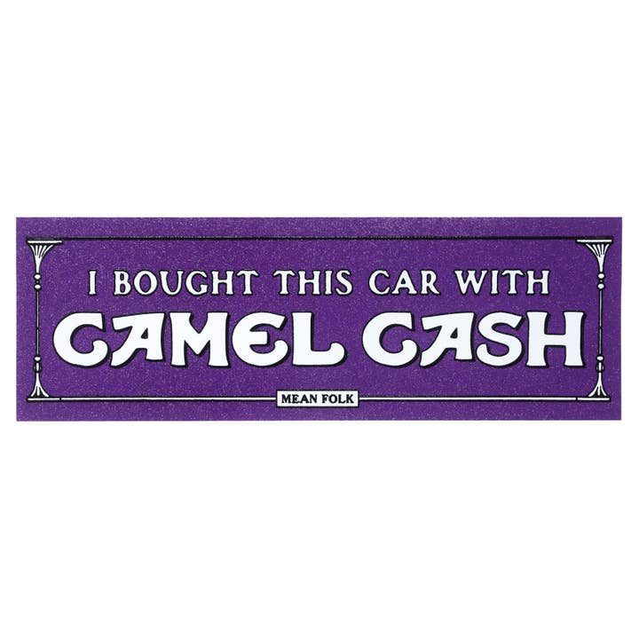 Mean Folk - Wholesale Sticker - Camel Cash Bumper Sticker
