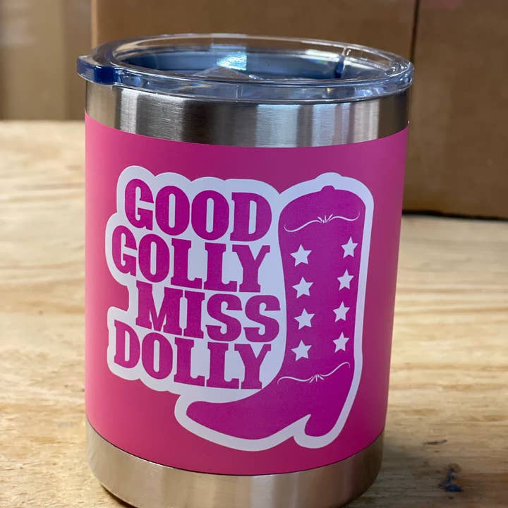 Good Golly Miss Dolly Tumbler for wholesale by Barrel Down South