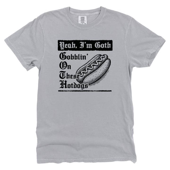 Let's Get This Thread - Wholesale Screen printed t-shirt – unisex - Yeah I'm Goth Hotdogs3
