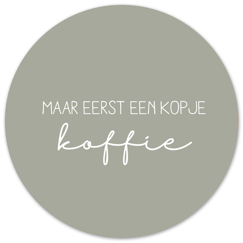 Label2X B.V. - Vente Décoration murale - Muurcirkel eerst een kopje koffie groen0