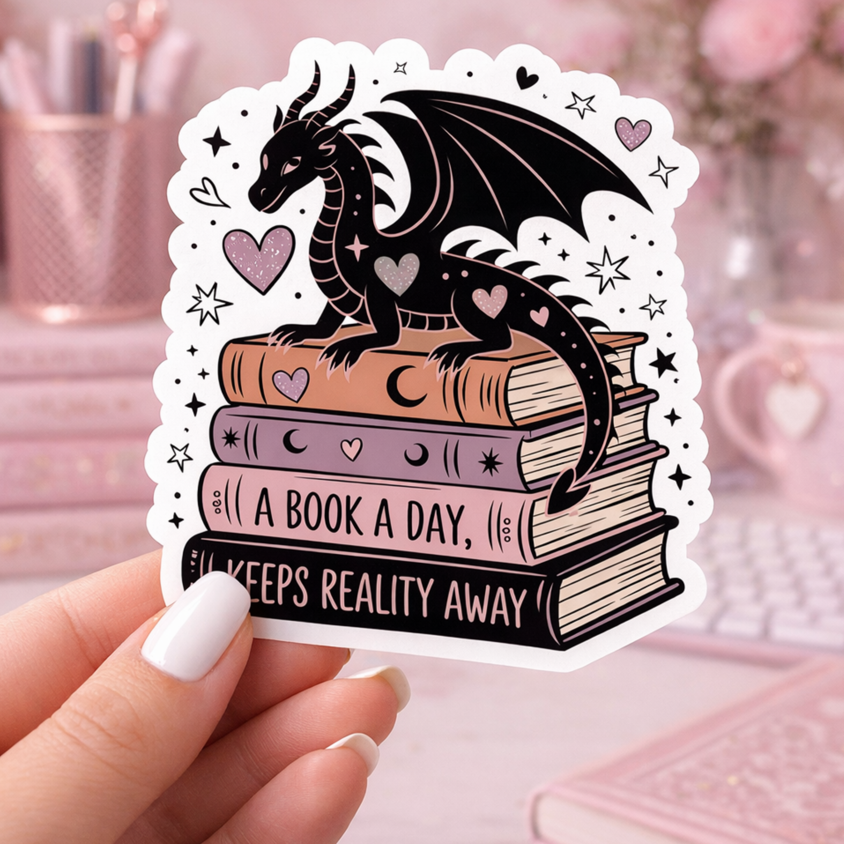 Auburn Row Design - Wholesale Sticker - A Book A Day Keeps Reality Away Dragon Romantasy Sticker1