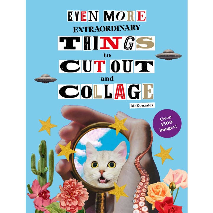 Chronicle Books - Wholesale Book - Adult - Even More Extraordinary Things to Cut Out and Collage