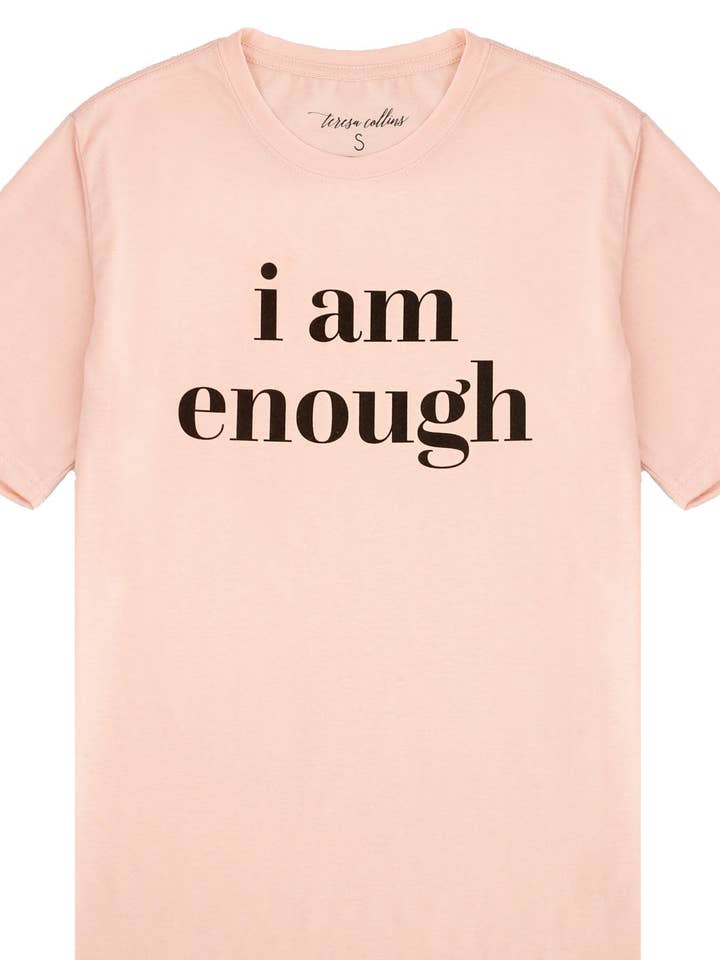 Teresa Collins Studio - Wholesale Screen printed t-shirt – Women′s - I Am Enough T-Shirt | Pink