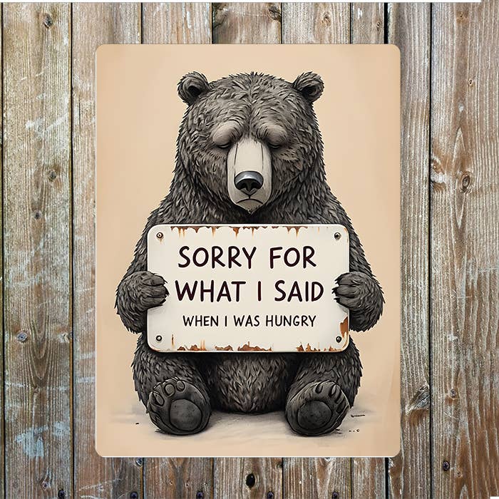 Sorry For What i Said when i was Hungry Metal Sign Plaque for wholesale by The British Metal Signs Company