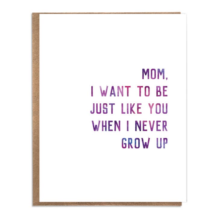Mom, I Want to Be Just Like You When I Never Grow Up; Sweet and Funny Mother's Day; Original Mother's Day; Funny Mother's Day Card for wholesale by A Zillion Dollars