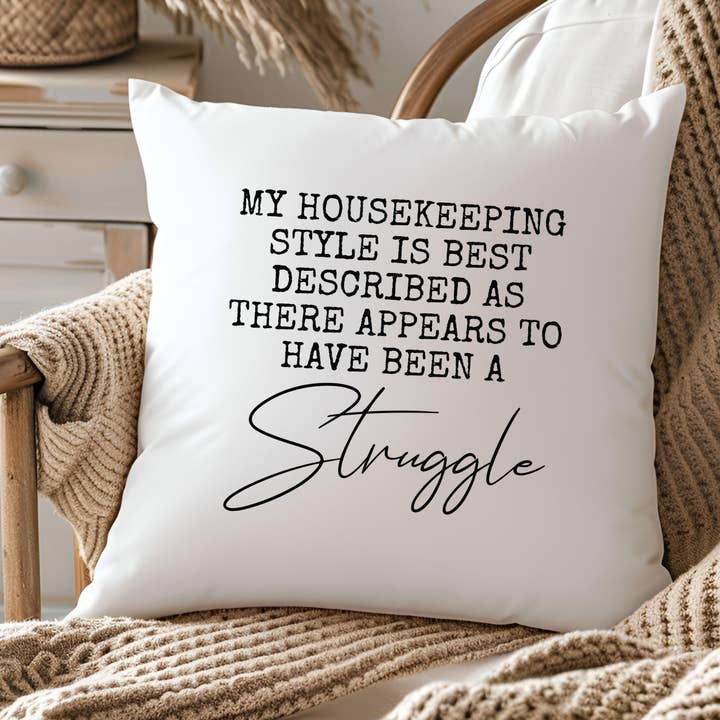 Driftless Studios - Wholesale Throw Pillow Cover - My Housekeeping Style Funny Pillow Cover - Home Decor1