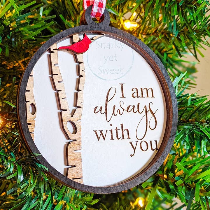 Roots & Routes Co - Wholesale Ornament - I am always with you ornament, cardinal ornament, memorial ornaments personalized, grief gift cardinal wood design, heaven ornament3
