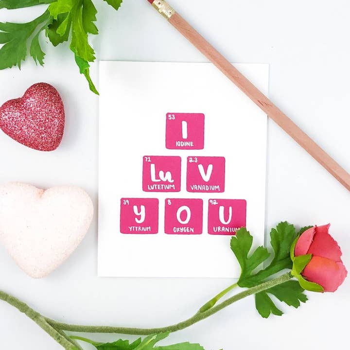Grey Street Paper - Vente Cartes de déclaration d'amour - Carte de vœux Periodic Table Love3