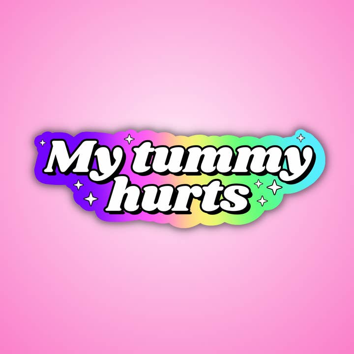 My Tummy Hurts Sticker for wholesale by Troublesome Heart