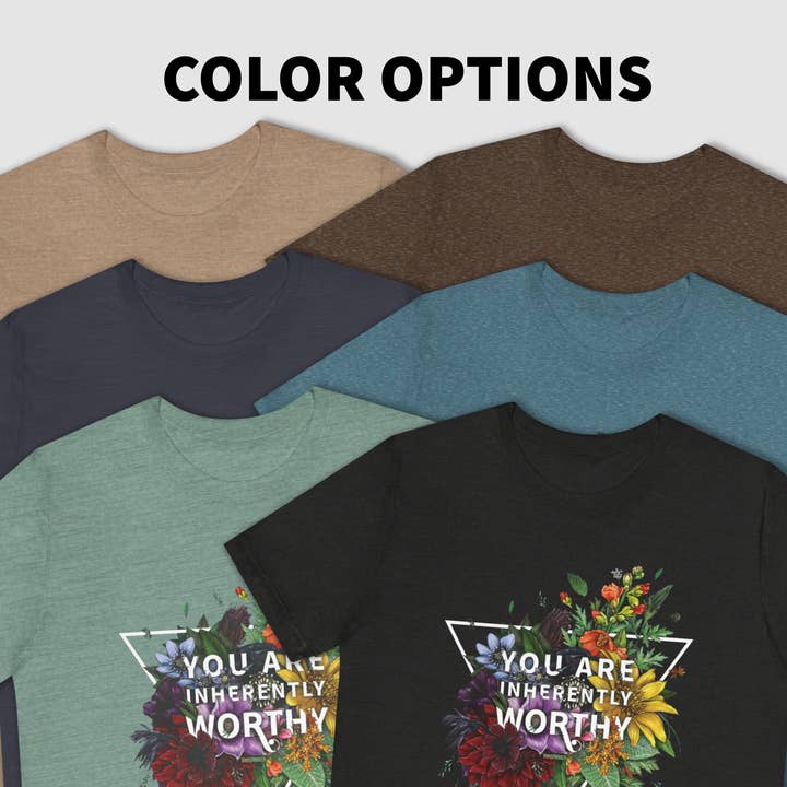 Transpainter - Wholesale Screen Printed T-Shirt - Unisex - You Are Inherently Worthy Tee Shirt5