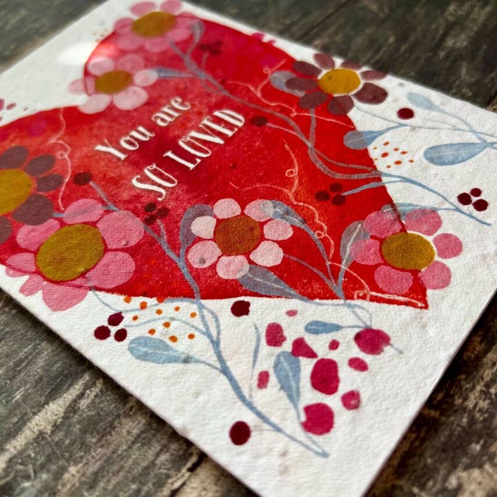 Erika's Whimsical Art – wholesale Love card – Plantable Seed Paper You are so Loved Card, Blank Inside 5