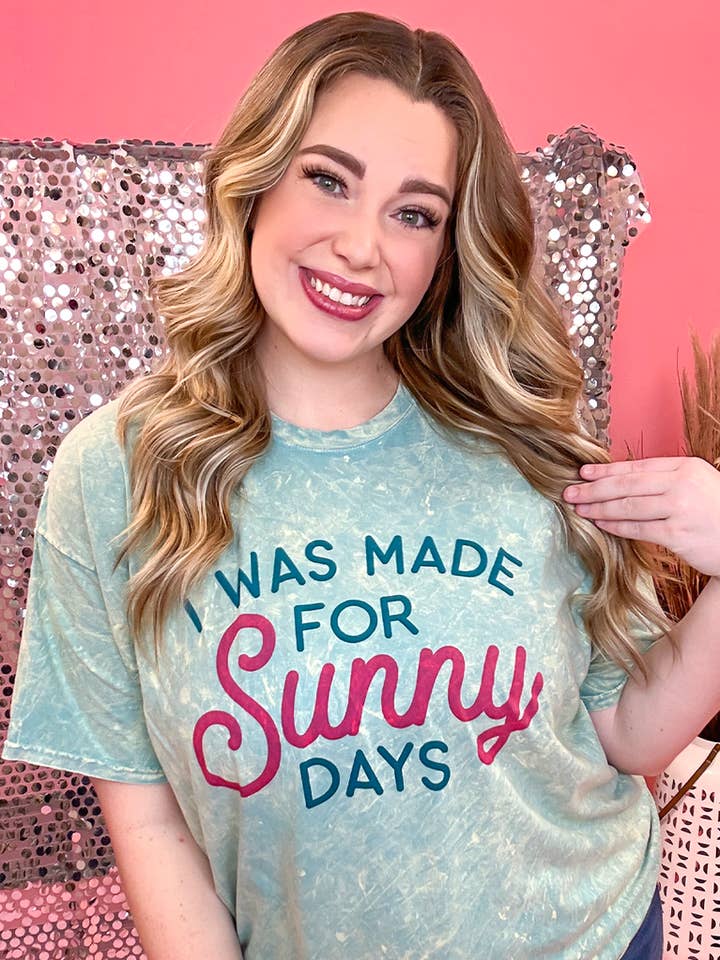I Was Made For Sunny Days Mineral Washed Shirt for wholesale by Sugar Stitch