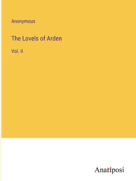The Lovels of Arden: Vol. II - Paperback for wholesale by Books by splitShops