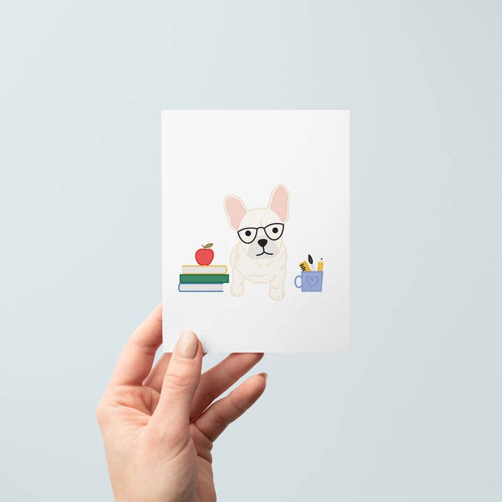 Just Follow Your Art - Wholesale Teacher/Back-to-School Card - Frenchie Teacher's Pet Card | Back To School, French Bulldog