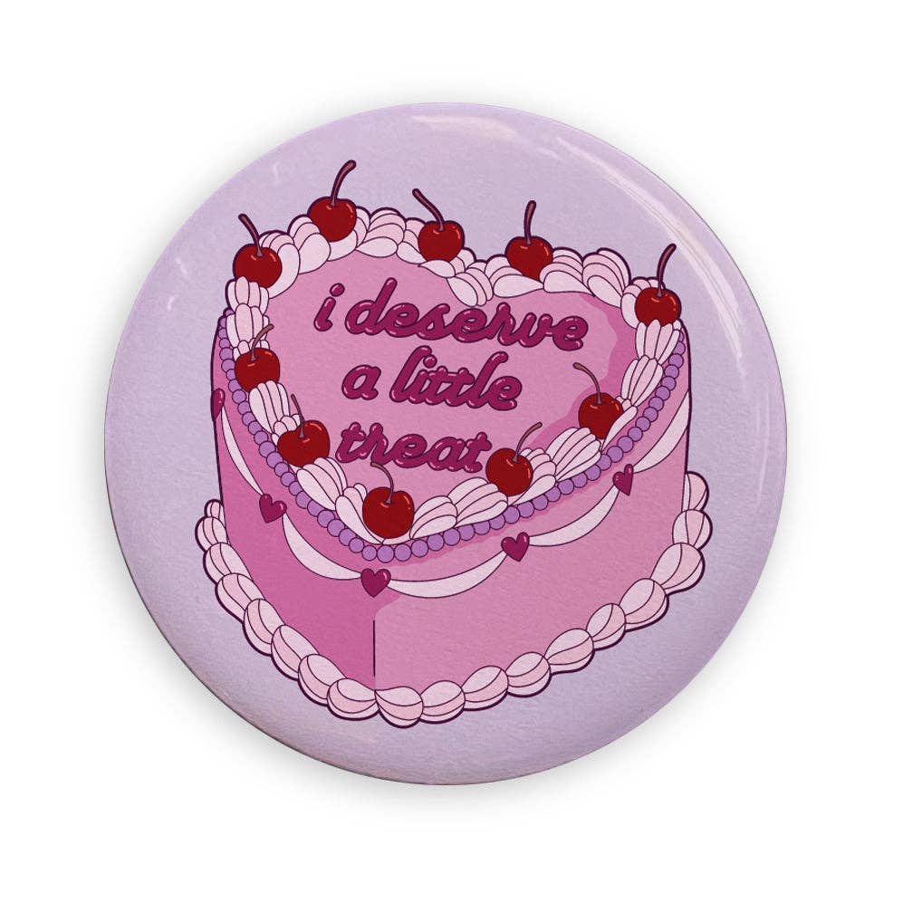 Miss Elaneous Art - Wholesale Lapel Pin/Button - I Deserve A Little Treat Pin0