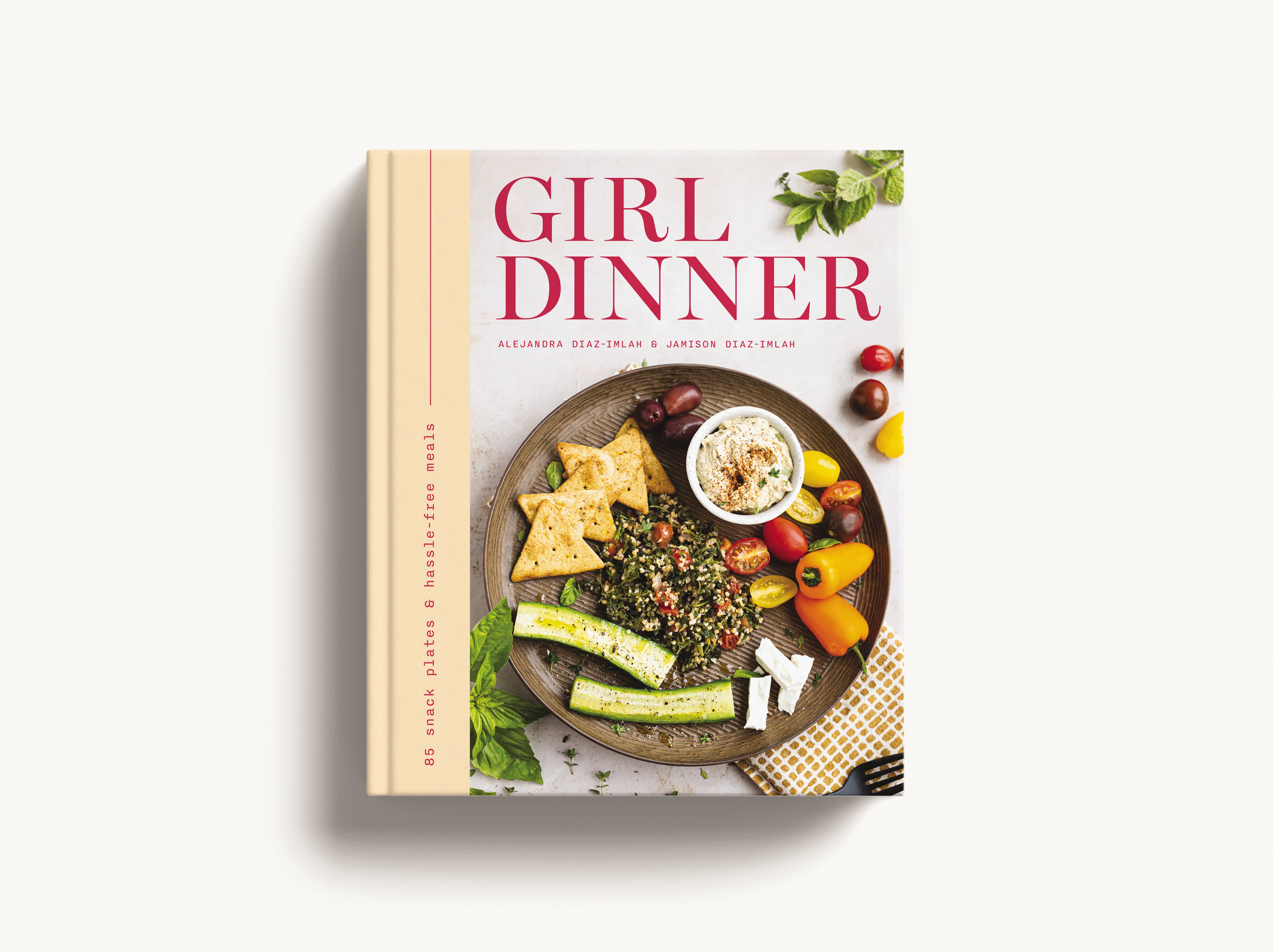 HarperCollins Focus - Wholesale Cookbooks & Food - Girl Dinner: 85 Snack Plates & No-Cook Meals1