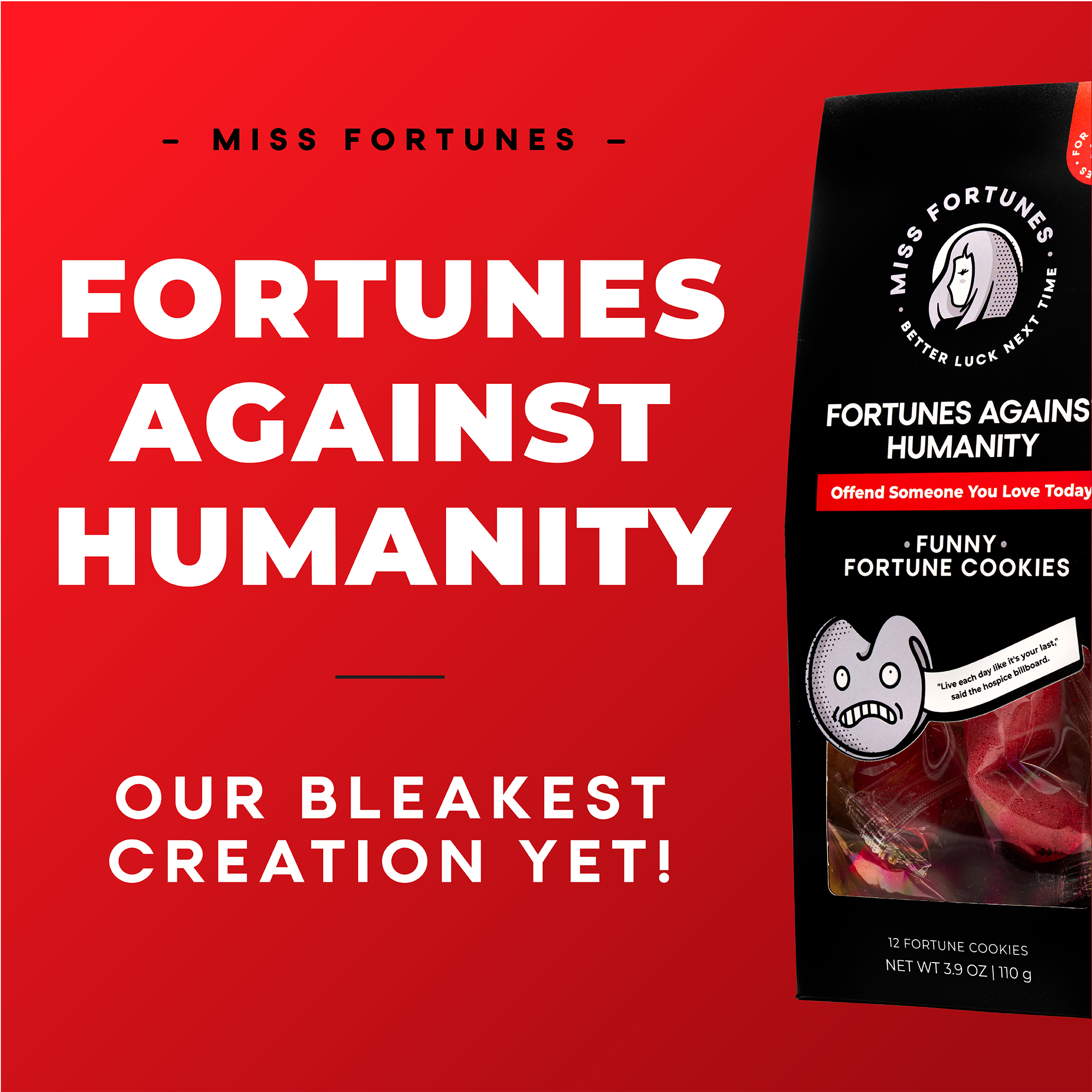 Miss Fortunes - Wholesale Cookie - Fortunes Against Humanity - Offend Someone You Love Today!2
