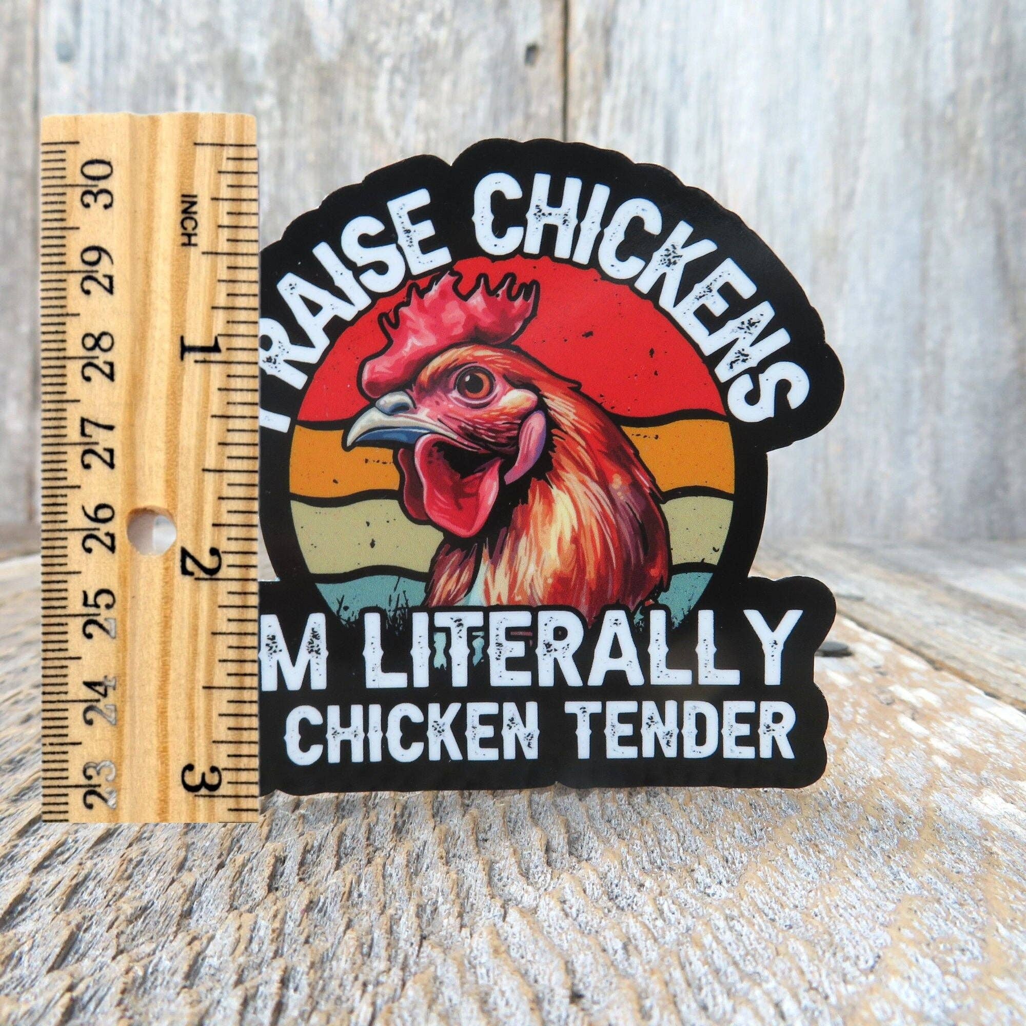 Kirk's Krafts - Wholesale Sticker - I Raise Chickens Sticker I'm Literally a Chicken Tender Urban Farmer Full Color Birds1