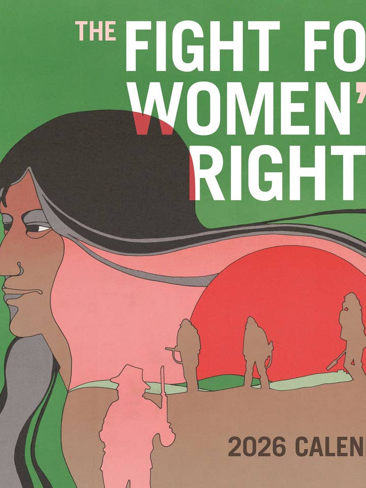 The Fight for Women’s Rights 2026 Wall Calendar for wholesale by Pomegranate