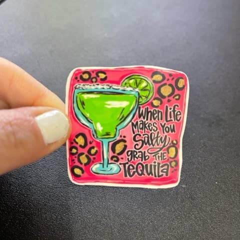 When Life Makes You Salty Prenez l'autocollant à la tequila pour la vente par Lem&Lollipops Supply Co. LLC