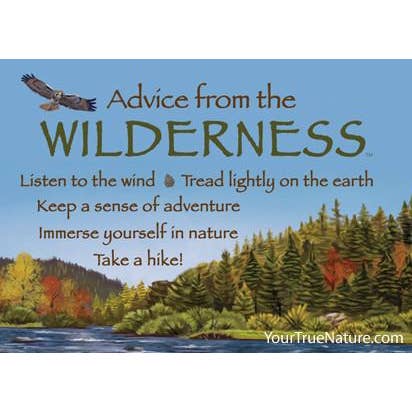Advice from the Wilderness Jumbo Magnet for wholesale by Advice for Life by Your True Nature