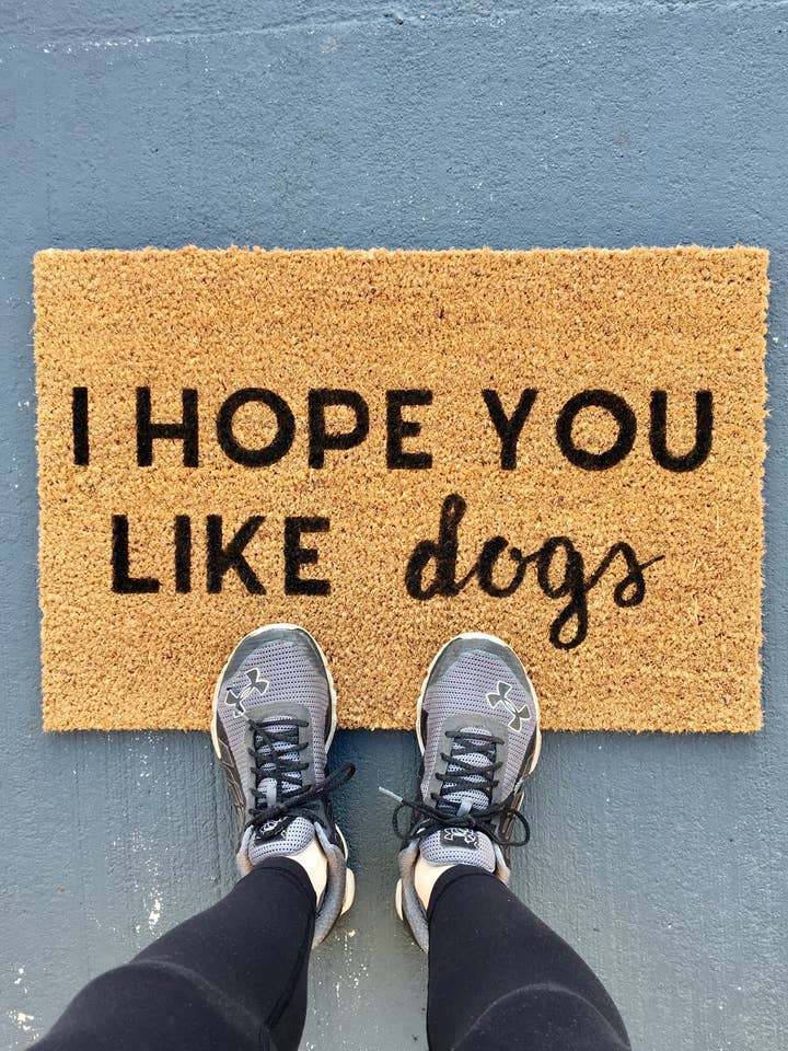 I Hope You Like Dogs | doormat for wholesale by Wooden Arrow Designs