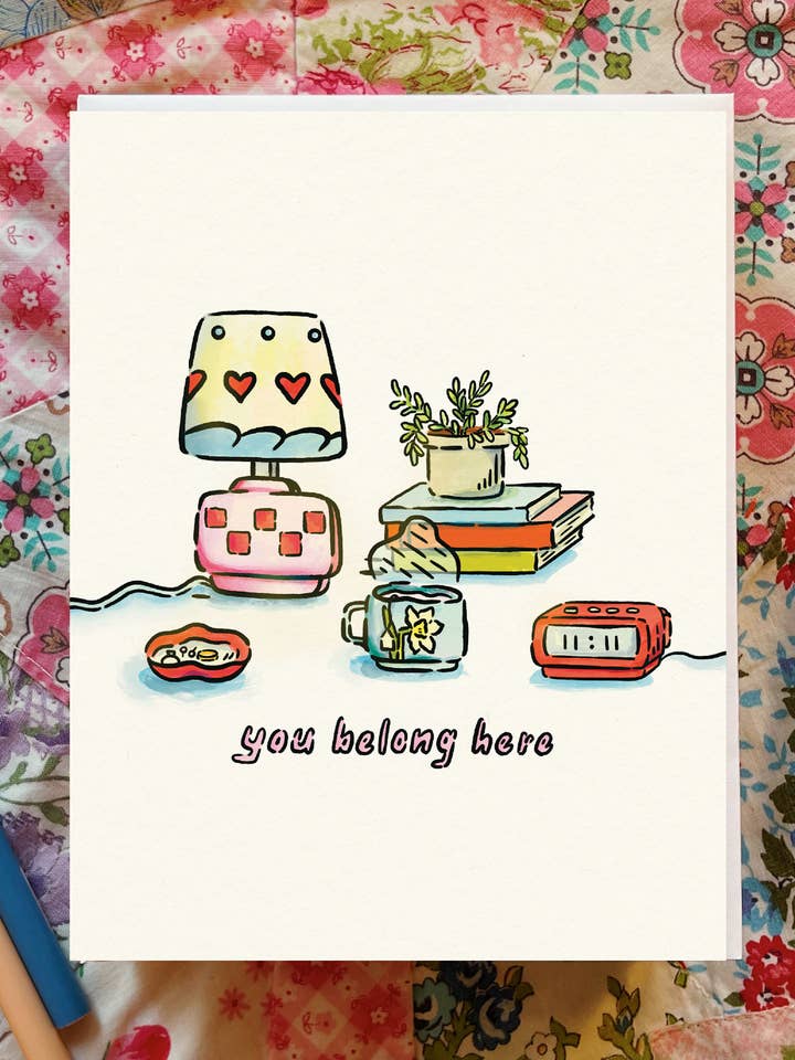 You Belong Here | Greeting Card for wholesale by Everyday Antonia Mae