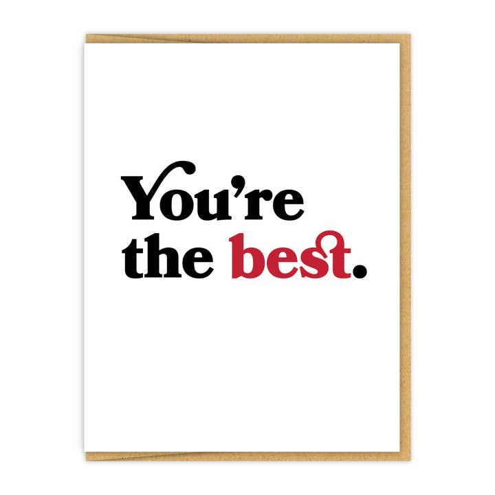 You're the best. for wholesale by Spacepig Press