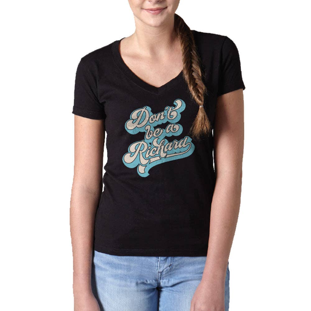 Boredwalk - Vente T-shirt sérigraphié – femme - T-shirt à col en V Don't Be a Richard pour femmes0