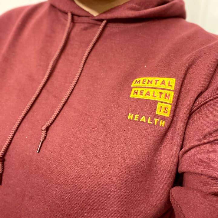 Mental Health Is Health Unisex Embroidered Hoodie for wholesale by a riley creations