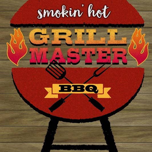 Smokin Hot Grill Master / 12x18 Indoor/Outdoor Recycled Plastic Wall Art for wholesale by Second Nature by Hand