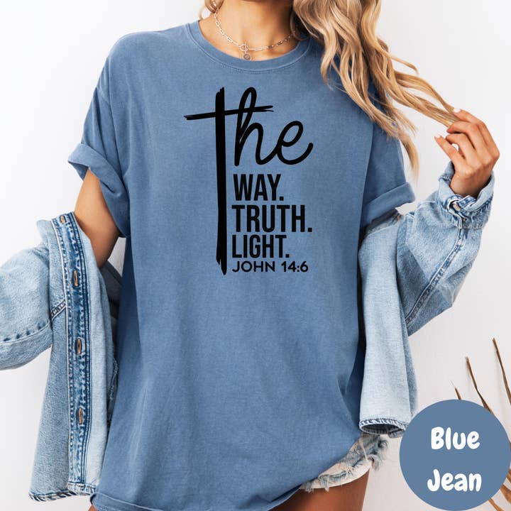 Epic Life - Designed - Wholesale Screen Printed T-Shirt - Women's - John 14:6 Comfort Colors® Shirt, The Way The Truth The Light Christian Tee, Bible Verse Faith Shirt, Scripture Shirt, Religious Gift Tee4