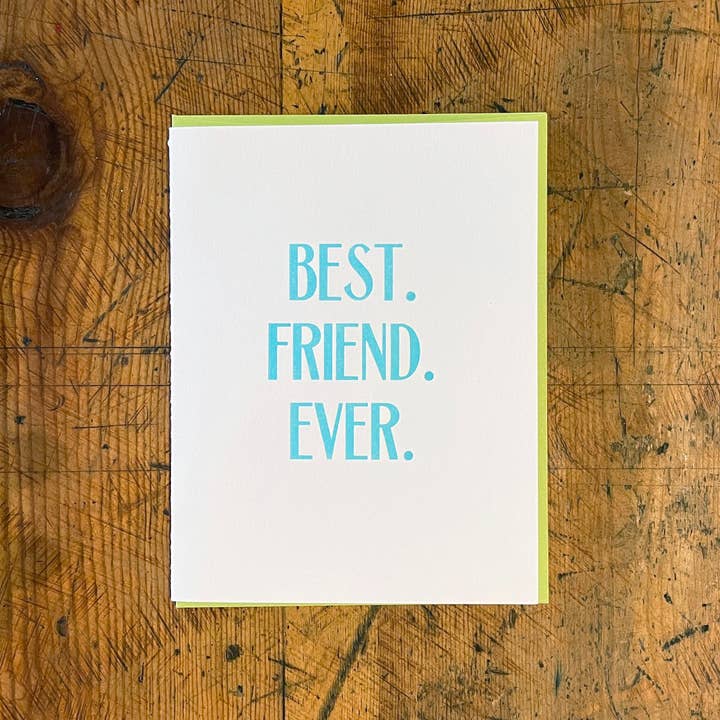 Best Friend Ever Letterpress Card for wholesale by Green Bird Press