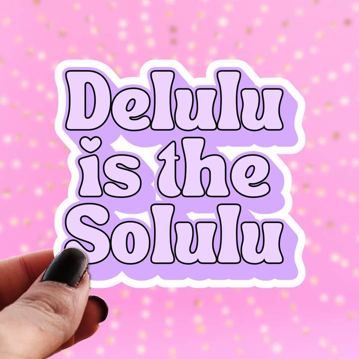 Pretty Toxic Stickers - Wholesale Sticker - Delulu is the Solulu Sticker - Funny Tiktok Meme Decals
