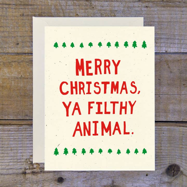 Merry Christmas Ya Filthy Animal Card for wholesale by Troy Cloth & Paper