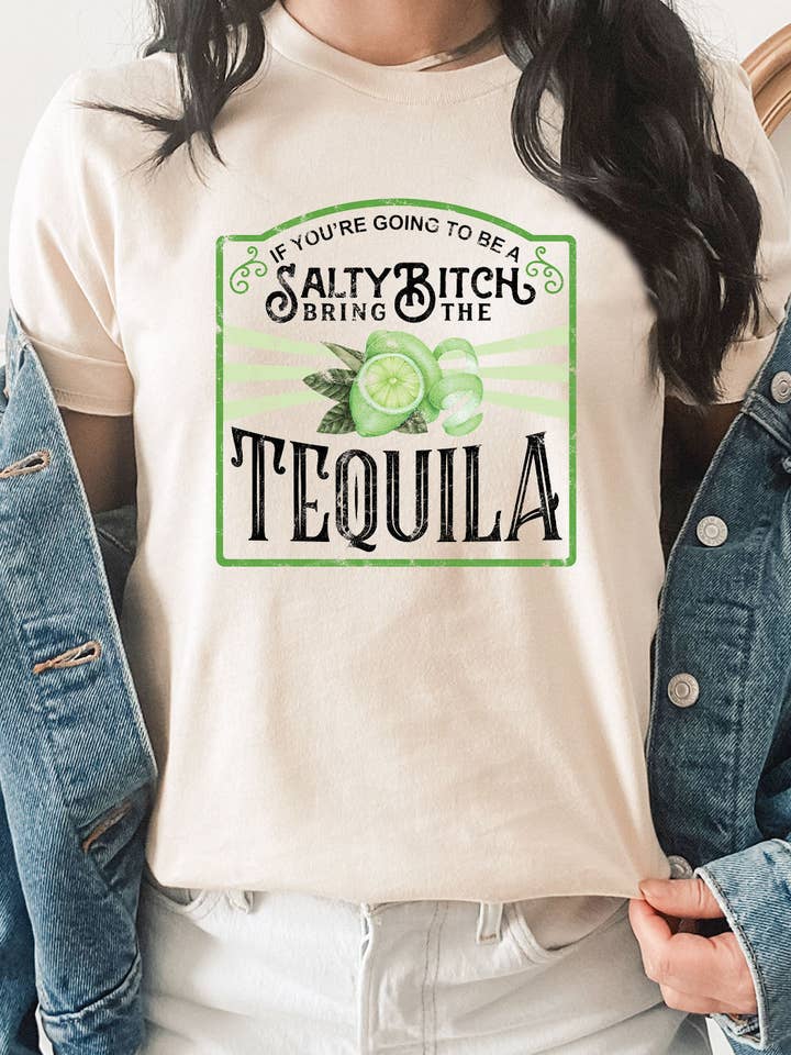 Kissed Apparel - Wholesale Screen Printed T-Shirt - Women's - If you are going to be Salty Bitch Bring Tequila Graphic Tee3