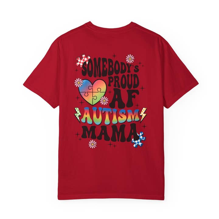 Somebody's proud autism mama Unisex Garment-Dyed T-shirt for wholesale by Apparel Crush